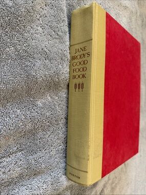 Jane Brody's Good Food Cookbook - 1985
